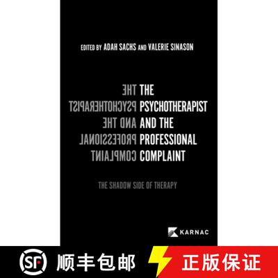 【3-4周达】The Psychotherapist and the Professional Complaint : The Shadow Side of Therapy [9781913494612]