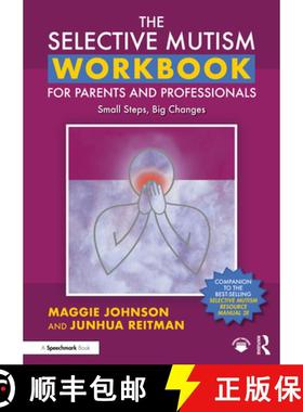现货 选择性缄默症家长和专业人士手册 The Selective Mutism Workbook for Parents and Professionals: Smal... [9781032154114]