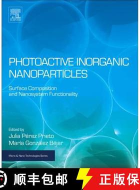 【3-4周达】Photoactive Inorganic Nanoparticles: Surface Composition and Nanosystem Functionality [9780128145319]