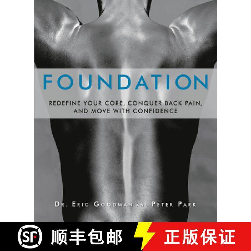 【3-4周达】Foundation: Redefine Your Core, Conquer Back Pain, and Move with Confidence [9781609611002]