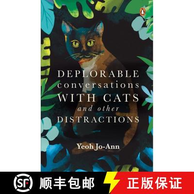 【3-4周达】Deplorable Conversations with Cats and Other Distractions [9789815144772]