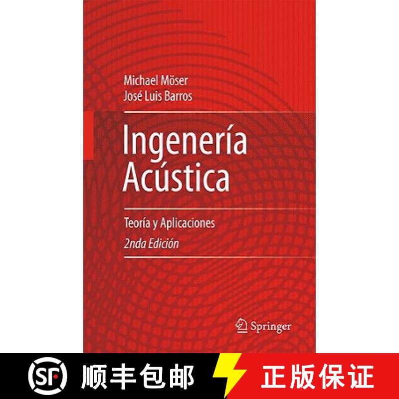 【4周达】Ingeniería Acústica : Teoría y Aplicaciones [9783642025433]