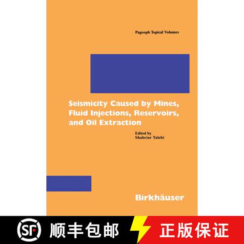 【3-4周达】Seismicity Caused by Mines, Fluid Injections, Reservoirs, and Oil Extraction [9783764360481]