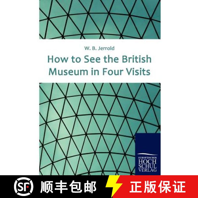 【2-3周达】How to See the British Museum in Four Visits [9783867413855]