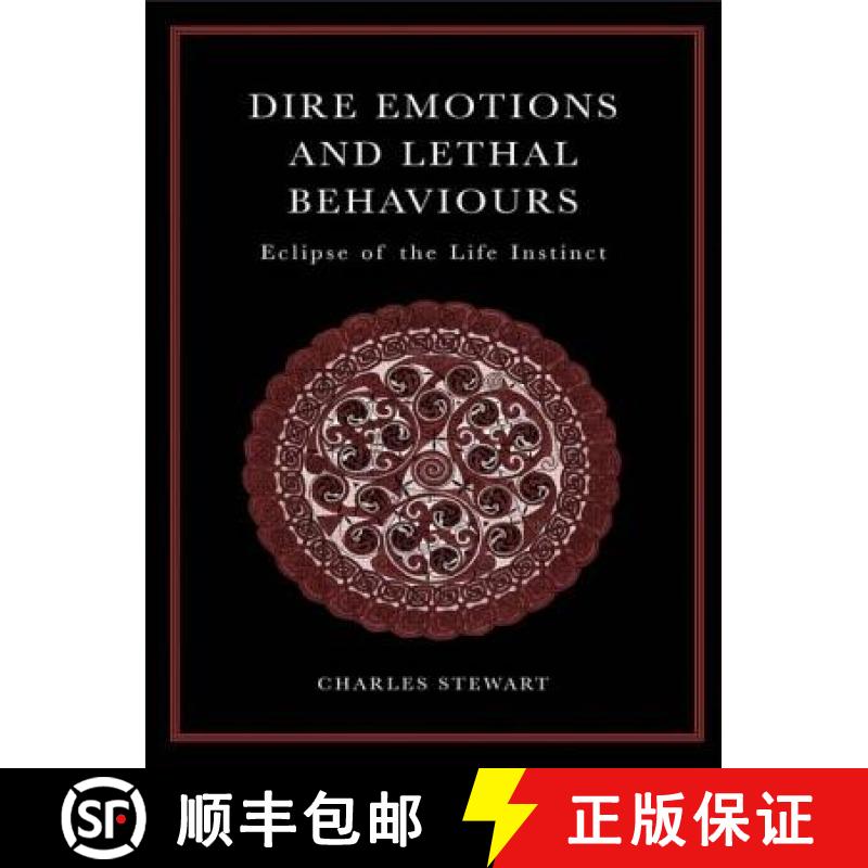 【3-4周达】Dire Emotions and Lethal Behaviours: Eclipse of the Life Instinct [9780415408783]