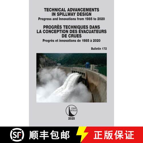 【3-4周达】Technical Advancements in Spillway Design / Progres Techniques dans la Conception des Evac... [9781041083788]