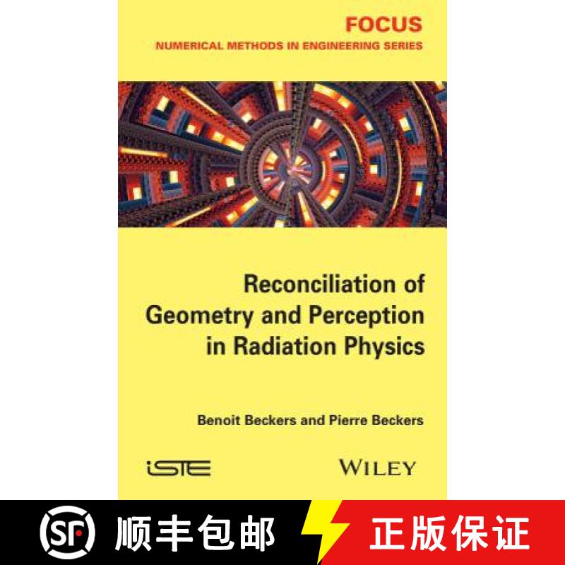 【3-4周达】Reconciliation Of Geometry And Perception In Radiation Physics [Wiley电子电气工程] [9781848215832]