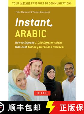 【3-4周达】Instant Arabic: How to Express 1,000 Different Ideas with Just 100 Key Words and Phrases! ... [9780804845687]