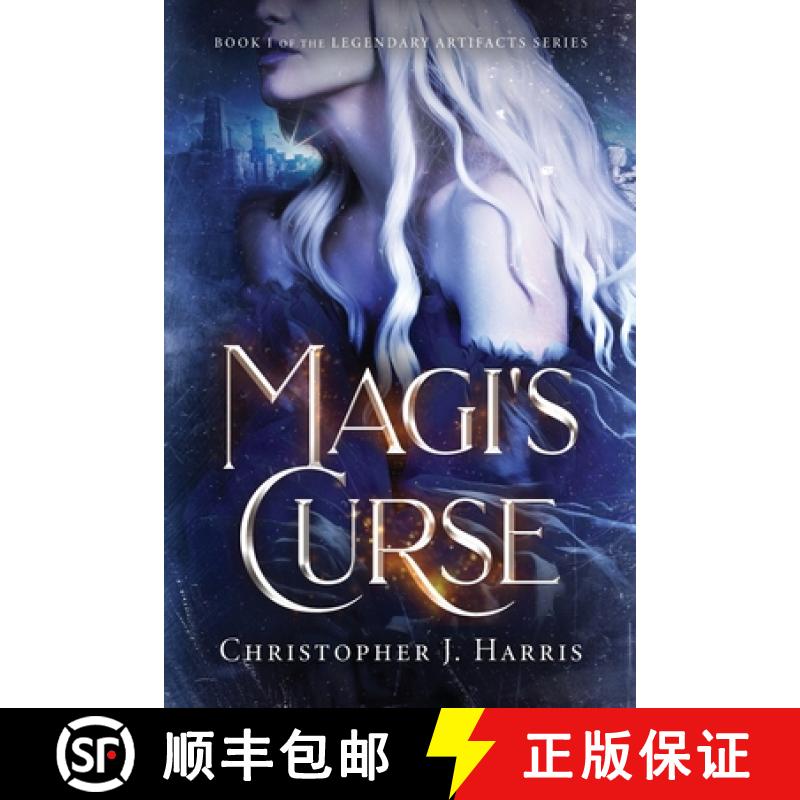 【2-3周达】Magi's Curse: Book 1 of the Legendary Artifact Series [9798218589134]