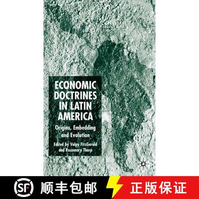 【3-4周达】精装 Economic Doctrines in Latin America: Origins, Embedding and Evolution [9781403997494]