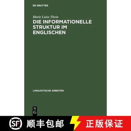 【3-4周达】Die informationelle Struktur im Englischen：Syntax und Information als Mittel der Hervorhe... [9783484303232]