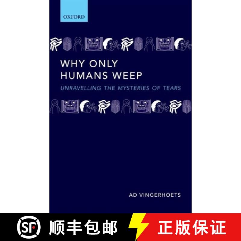 【3-4周达】Why Only Humans Weep: Unravelling the Mysteries of Tears [9780198570240]