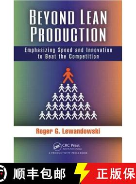 【3-4周达】Beyond Lean Production: Emphasizing Speed and Innovation to Beat the Competition [9781482215823]