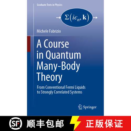 【3-4周达】精装 A Course in Quantum Many-Body Theory : From Conventional Fermi Liquids to Strongly Co... [9783031163043]