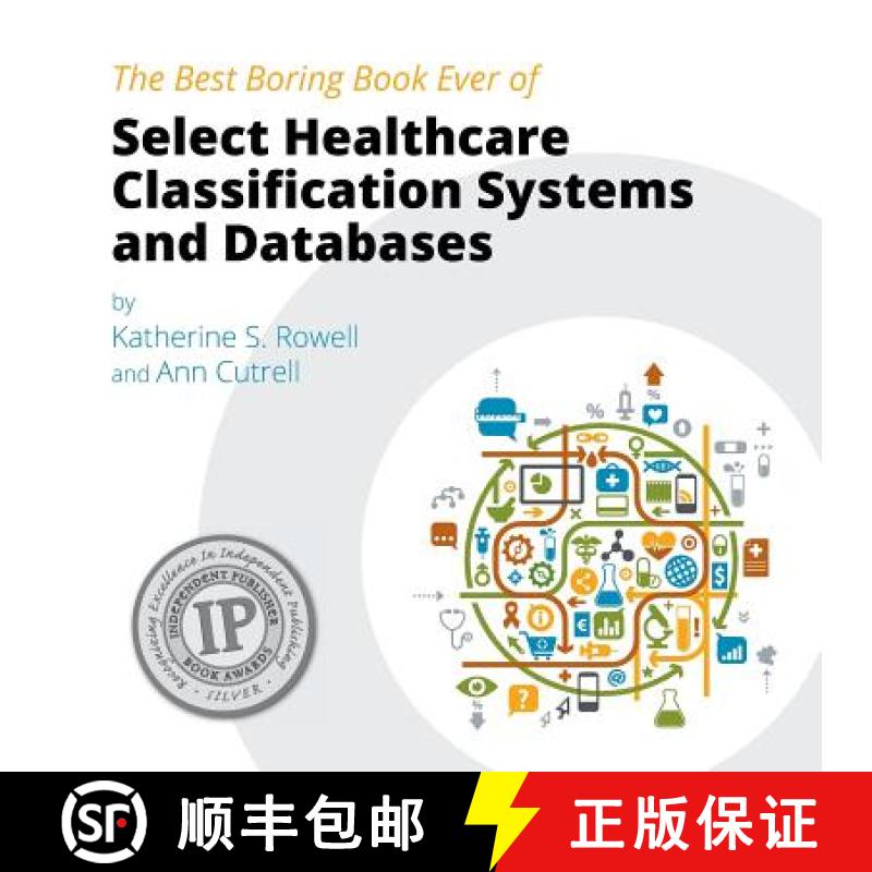 【3-4周达】The Best Boring Book Ever of Select Healthcare Classification Systems and Databases [9780615909769]