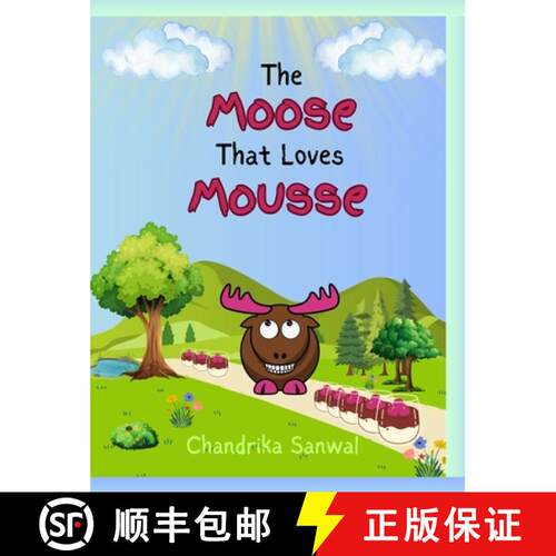 【3-4周达】精装 The Moose That Loves Mousse: A Fun and Yummy Way to Learn About Homophones! [9798348583651]