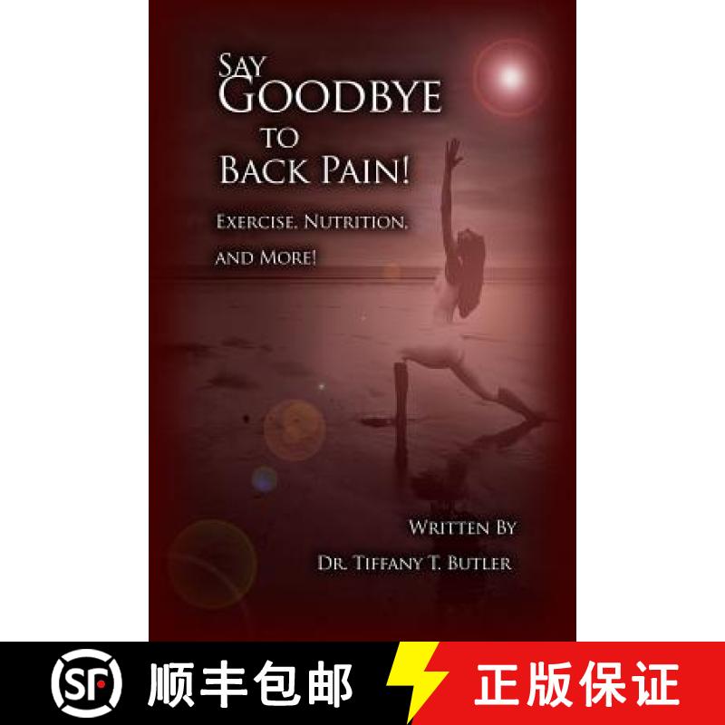 【3-4周达】Say Goodbye to Back Pain!: Exercise, Nutrition, and More! [9781480929715]