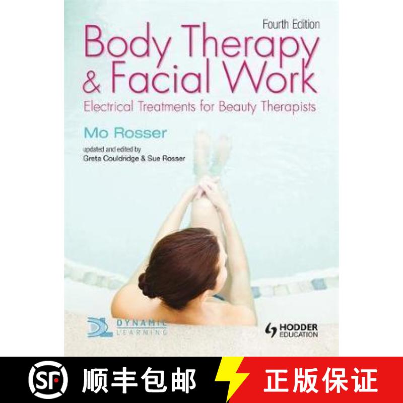 【2-3周达】Body Therapy and Facial Work: Electrical Treatments for Beauty Therapists, 4th Edition [9781444137453]