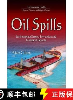 【3-4周达】Oil Spills: Environmental Issues, Prevention and Ecological Impacts [9781633215153]