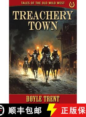 【3-4周达】Treachery Town: Tales of the Old Wild West - Book 6 [9781635296303]