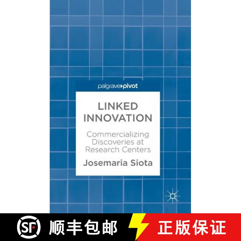 【3-4周达】Linked Innovation : Commercializing Discoveries at Research Centers [9783319605456]