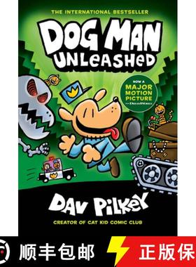 Dog Man Unleashed: A Graphic Novel (Dog Man #2): From the Creator of Captain Underpants: Volume 2 [9781338741049]