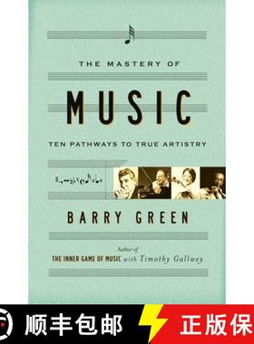 预订 The Mastery of Music: Ten Pathways to True Artistry [9780767911573]