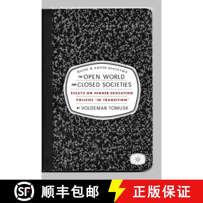 【3-4周达】The Open World and Closed Societies : Essays on Higher Education Policies in Transition [9781349528684]