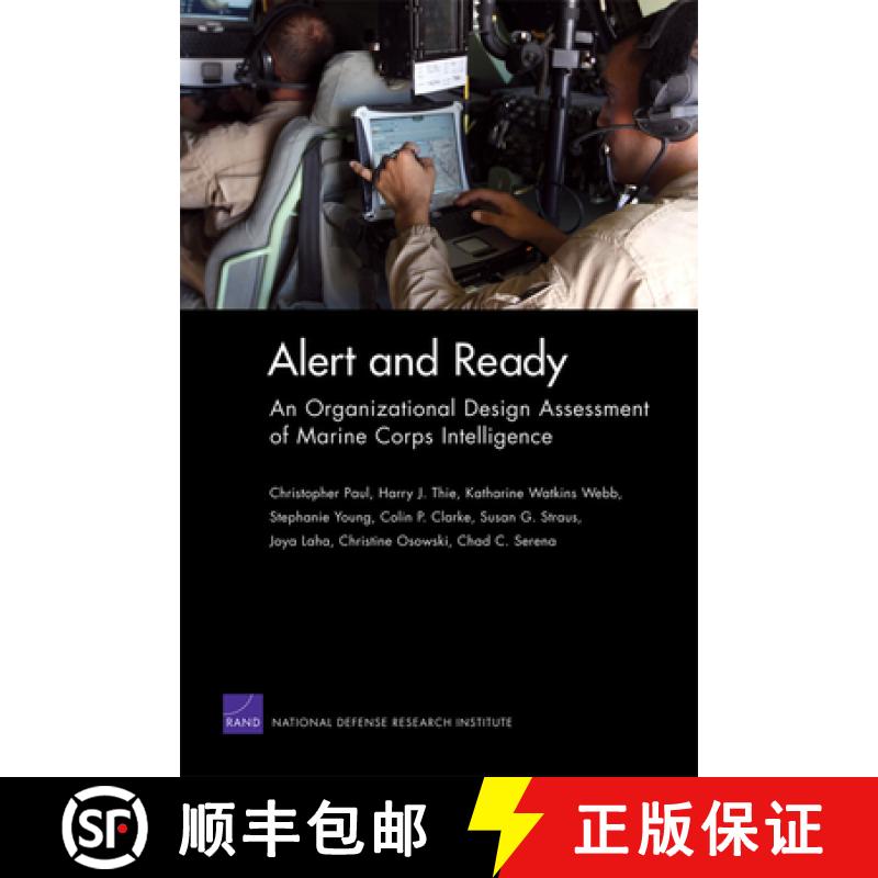 【3-4周达】Alert and Ready: An Organizational Design Assessment of Marine Corps Intelligence [9780833052605]