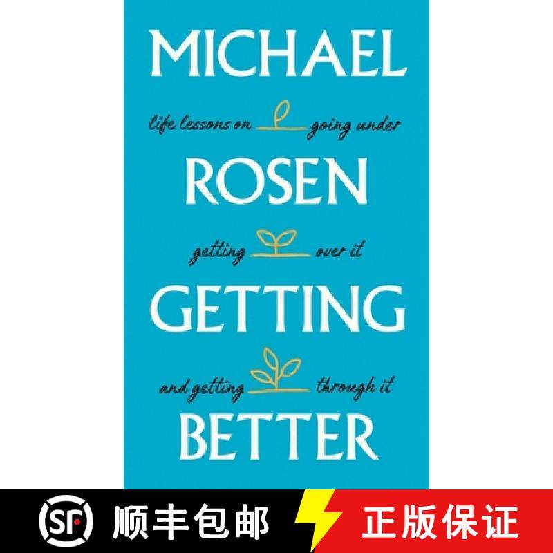 Getting Better : Life lessons on going under, getting over it, and getting through it [9781529148893]