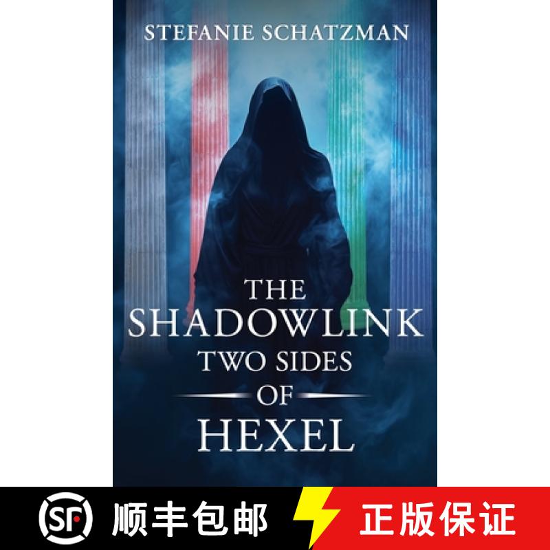 【2-3周达】The Shadowlink Two Sides of Hexel [9781960353023]