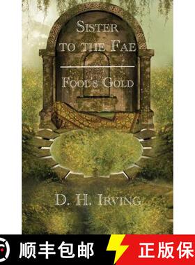 【3-4周达】Sister to the Fae: Fool's Gold [9781595946041]