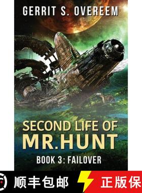 【3-4周达】Second Life of Mr. Hunt: Book 3: Failover [9780578851143]