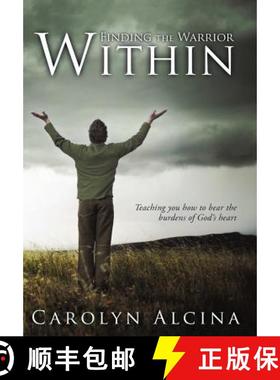 【3-4周达】Finding the Warrior Within: Teaching You How to Bear the Burdens of God's Heart [9781449761257]