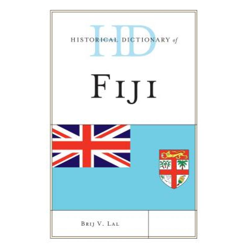 【4周达】斐济历史词典 Historical Dictionary of Fiji [9780810879010]