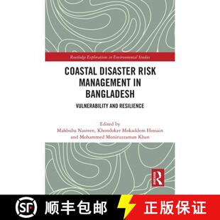 预订 Coastal Disaster Risk Management in Bangladesh: Vulnerability and Resilience [9781032182230]