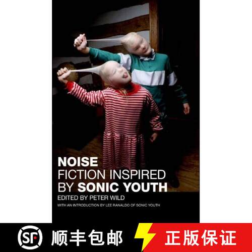 【3-4周达】Noise: Fiction Inspired by Sonic Youth [9780061669293]