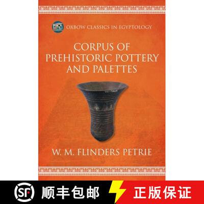 【3-4周达】Corpus of Prehistoric Pottery and Slate Palettes [9798888570180]