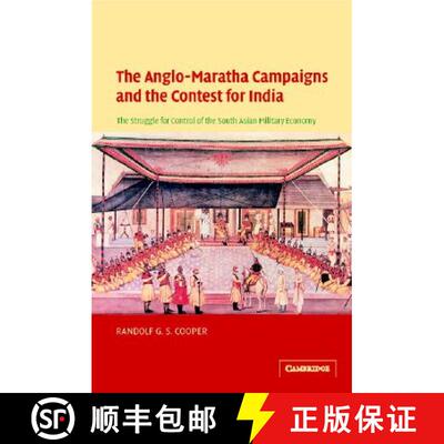 【3-4周达】精装 Anglo-Maratha Campaigns and the Contest for India: The Struggle for Control of the So... [9780521824446]