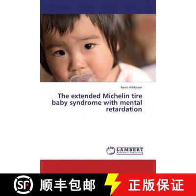 预订 The extended Michelin tire baby syndrome with mental retardation [9786200230638]