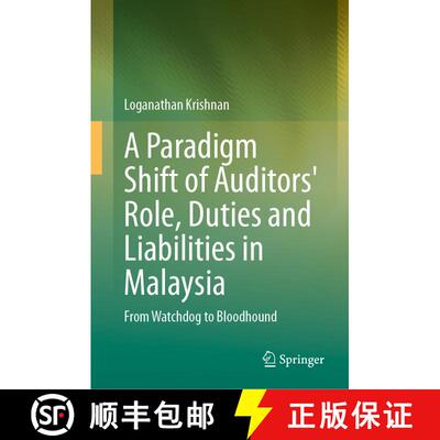 【3-4周达】A Paradigm Shift of Auditors' Role, Duties and Liabilities in Malaysia : From Watchdog to ... [9789819507955]