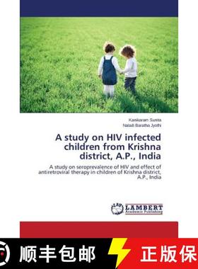 预订 A study on HIV infected children from Krishna district, A.P., India [9783659774676]