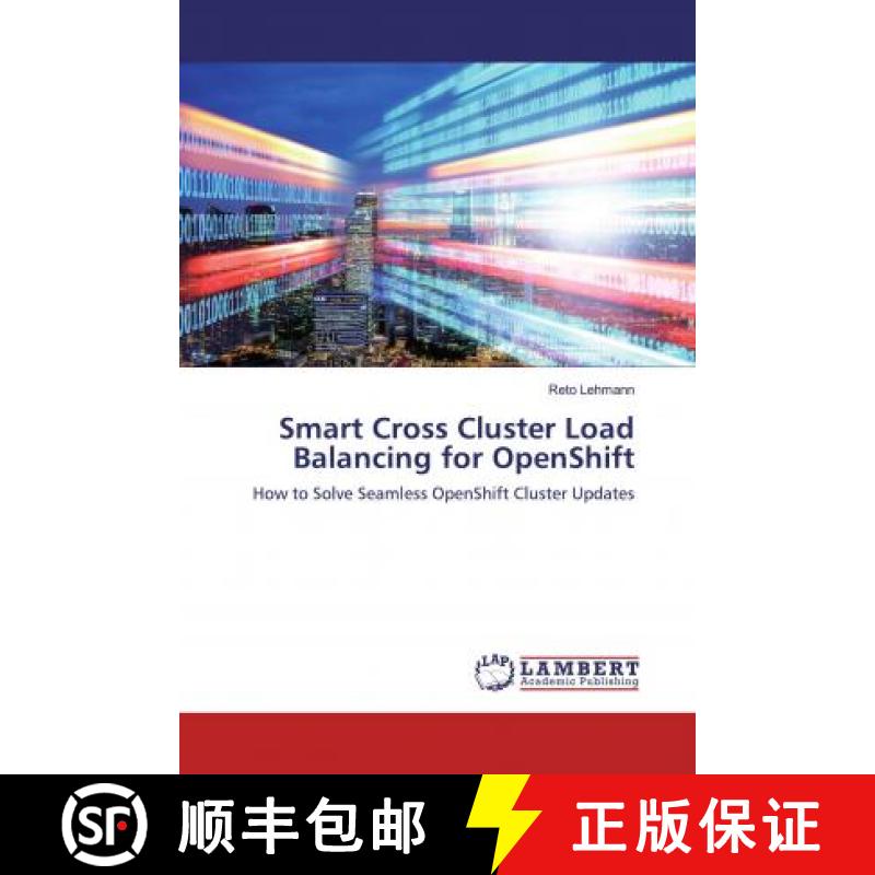 预订 Smart Cross Cluster Load Balancing for OpenShift [9786200274991]