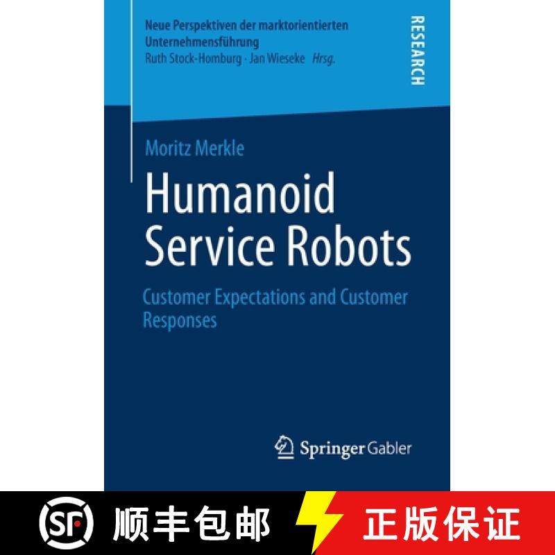 【3-4周达】Humanoid Service Robots : Customer Expectations and Customer Responses [9783658344399]