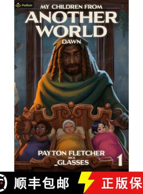 【3-4周达】Dawn: A Slice-Of-Life Reverse Isekai [9781039425002]