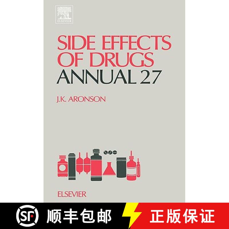 【2-3周达】Side Effects of Drugs Annual 27: A Worldwide Yearly Survey of New Data and Trends in Adver... [9780444513564]