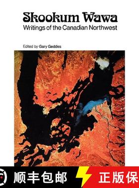 【3-4周达】Skookum Wawa: Writings of the Canadian Northwest [9780195402452]