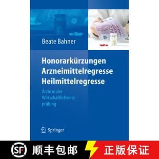 【3-4周达】Honorarkürzungen, Arzneimittelregresse, Heilmittelregresse : Ärzte in der Wirtschaftlich... [9783540313205]