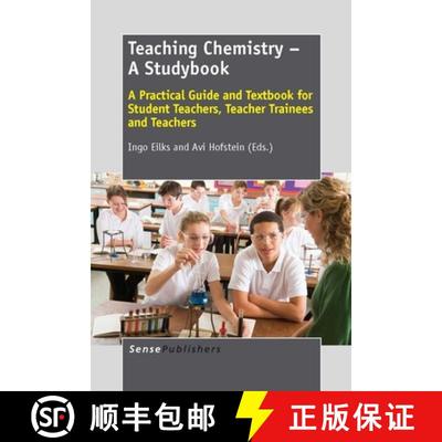 预订 Teaching Chemistry - A Studybook: A Practical Guide and Textbook for Student Teachers, Teacher T... [9789462091382]