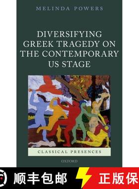 【3-4周达】Diversifying Greek Tragedy on the Contemporary US Stage [9780198777359]